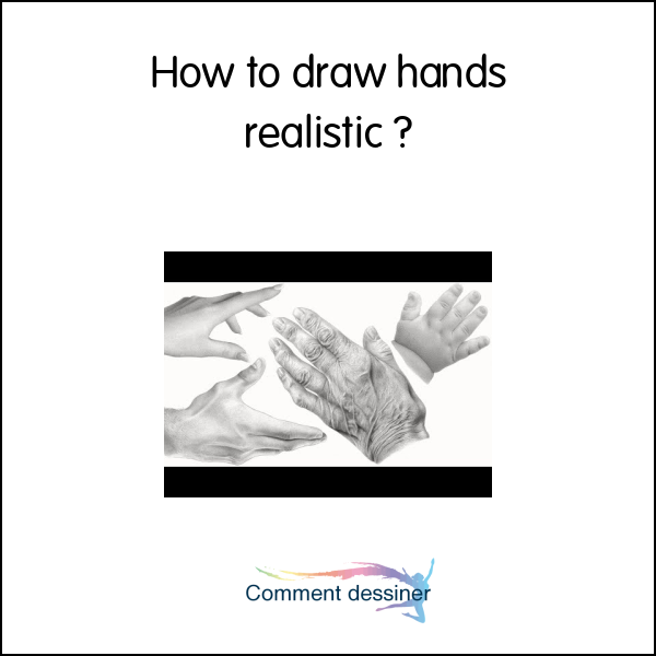 How to draw hands realistic